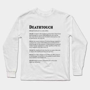 Magic the Gathering - Keyword Deathtouch Rules Text Long Sleeve T-Shirt